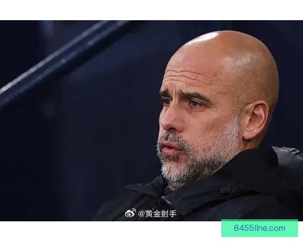 瓜迪奥拉直言曼城状态堪忧 一切似乎都出了问题令人忧心